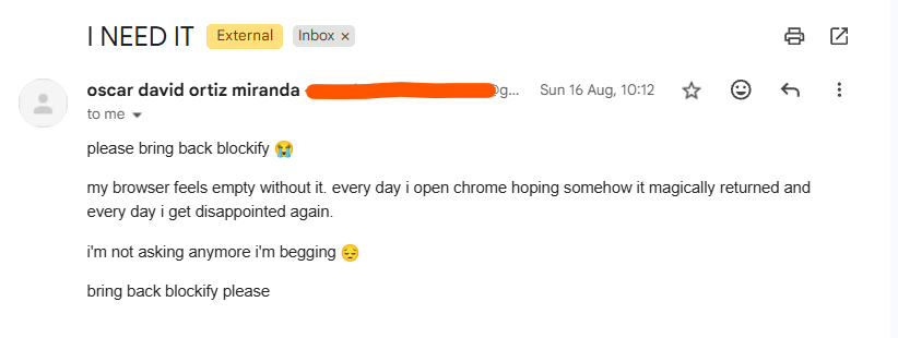 A Blockify user asks for Blockify to return, saying their browser feels empty without it.